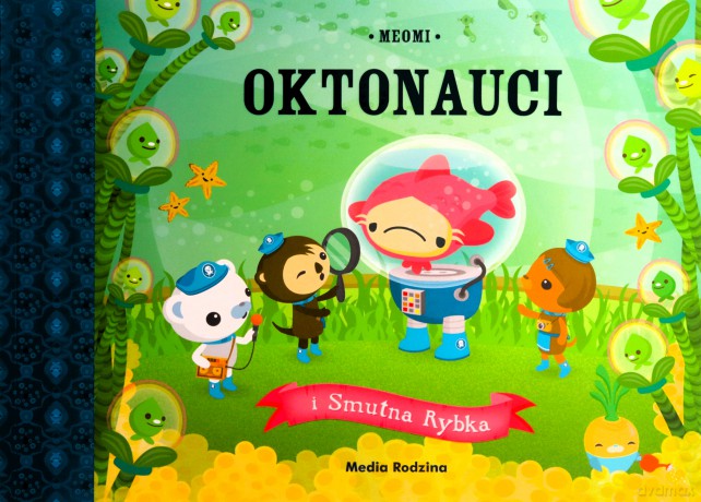 Oktonauci i Smutna Rybka - Meomi [KSIĄŻKA]
