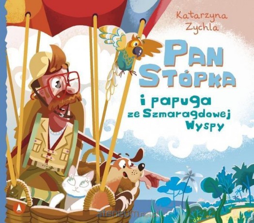 Pan Stópka i papuga ze Szmaragdowej Wyspy - Katarzyna Zychla [KSIĄŻKA]