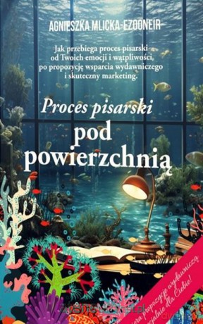 Proces pisarski pod powierzchnią - Agnieszka Mlicka [KSIĄŻKA]