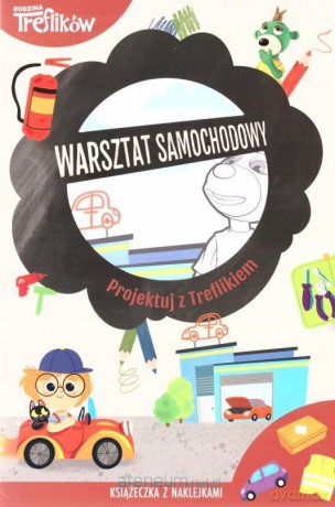 Projektuj z Treflikiem. Warsztat samochodowy [KSIĄŻKA]