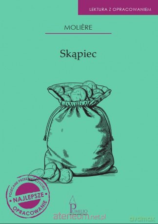 Skąpiec. Lektura z opracowaniem - Moliere [KSIĄŻKA]
