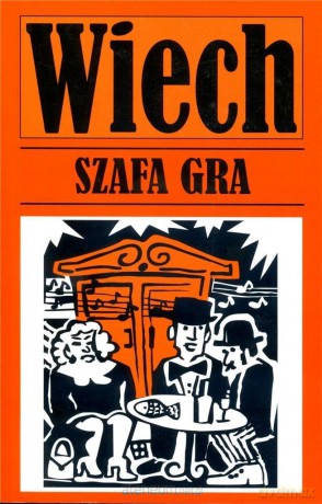 Szafa gra - Wiech - Wiechecki Stefan [KSIĄŻKA]