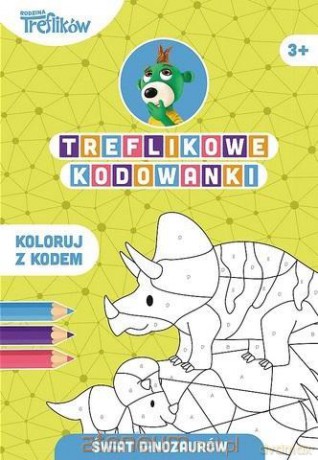 Treflikowe kodowanki. Świat dinozaurów [KSIĄŻKA]
