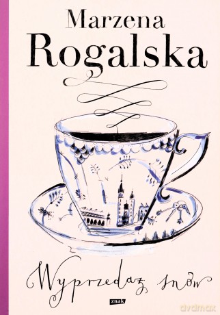 Wyprzedaż snów - Marzena Rogalska [KSIĄŻKA]