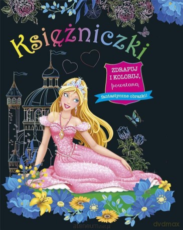 Zdrapuj i koloruj. Księżniczki [KSIĄŻKA]