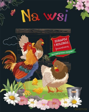 Zdrapuj i koloruj. Na wsi [KSIĄŻKA]