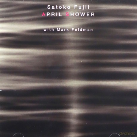 Fujii, Satoko with Mark Feldman: April Shower [CD]