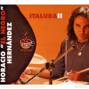 Hernandez, Horacio "El Negro" (A.G. Lig Long, I.B. Napoles, D.M. Izquierdo): Italuba II [CD]