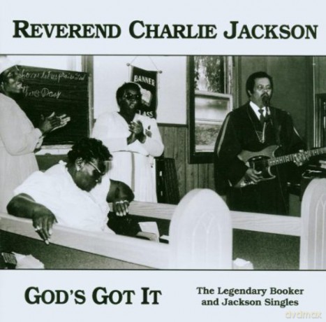 Reverend Charlie Jackson: God's Got It [CD]