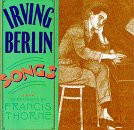 Thorne, Francis (J. Six): Songs Of Irving Berlin [CD]