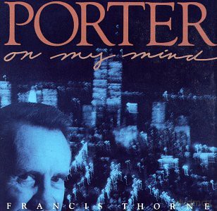 Thorne, Francis (J. Six): Porter on My Mind (The Classic Songs Of Cole Porter) [CD]