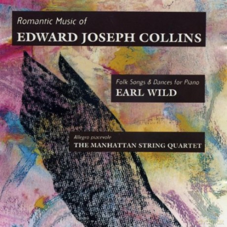 Collins, Edward Joseph: Romantic Music: E. Wild - piano, Manhattan String Quartet [CD]