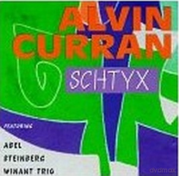 Curran, Alvin (Abel Stenberg Winant Trio): Schtyx [CD]