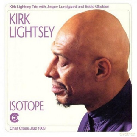 Lightsey, Kirk Trio (J. Lundgaard, E. Gladden): Isotope [CD]