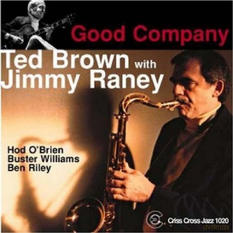 Brown, Ted Quintet (J. Raney, H. O'Brien, B. Williams, B. Riley): Good Company [CD]
