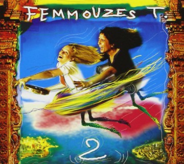 Femmouzes T.: 2 [CD]