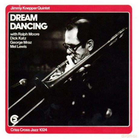 Knepper, Jimmy Quintet (R. Moore, D. Katz, G. Mraz, M. Lewis): Dream Dancing [CD]