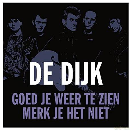 De Dijk: 7-Goed Je Weer Te Zien (Vinyl Single) [CD]