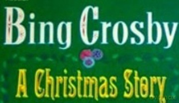 Bing Crosby: A Christmas Story [CD]