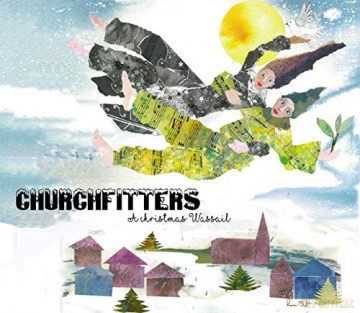Churchfitters: A Christmas Warsail [CD]