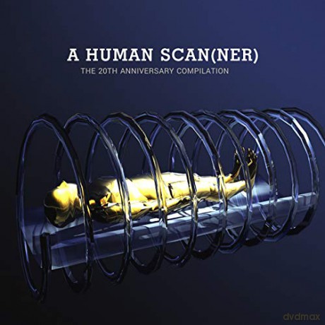A Human Scanner-The 20th Anniversary Compilation [2CD]