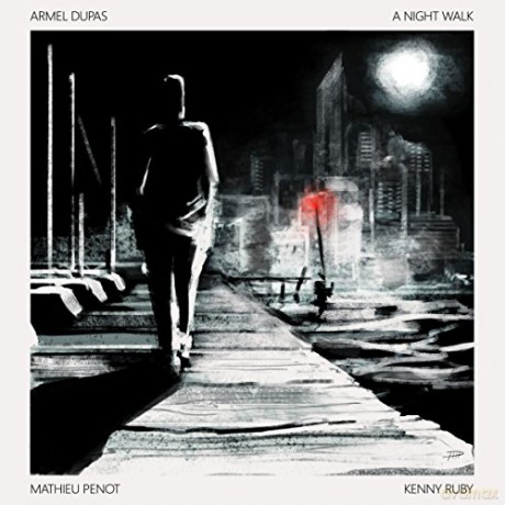 Armel Dupas: A Night Walk [CD]