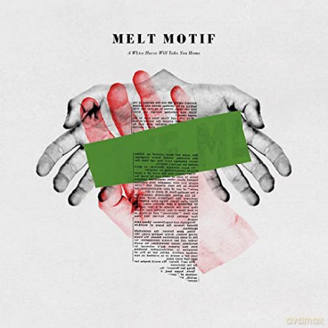 Melt Motif: A White Horse Will Take You Home [CD]