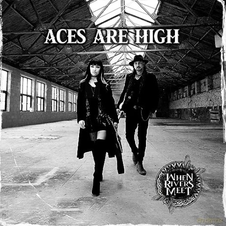 When Rivers Meet: Aces Are High [CD]