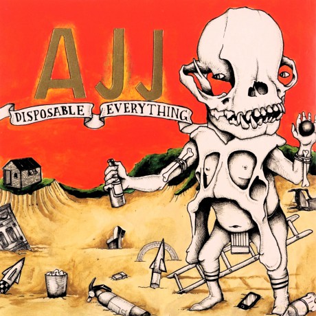 AJJ-Disposable Everything: Ajj-Disposable Everything [CD]