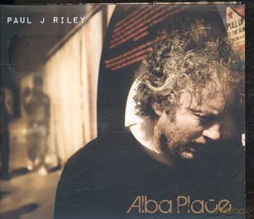 Paul J Riley: Alba Place [CD]