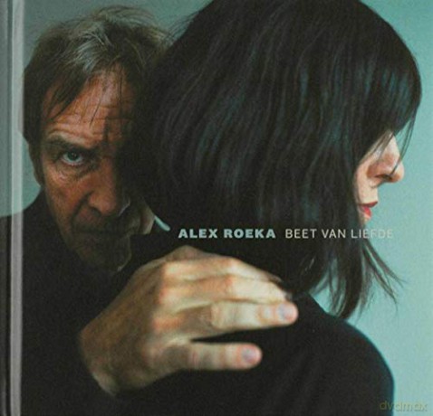 Alex Roeka: Alex Roeka - Beet Van Liefde [CD]