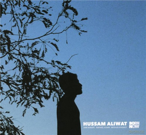 Aliwat Hussam: Aliwat Hussam - Born Now [CD]