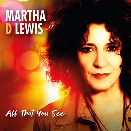 Martha D Lewis: All That You See [CD]