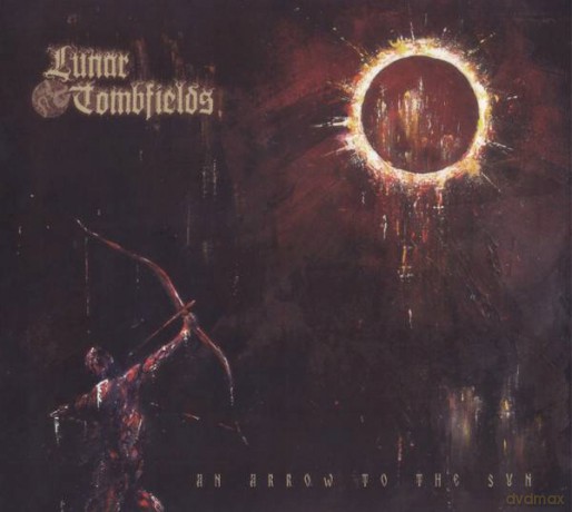 Lunar Tombfields: An Arrow To The Sun [CD]