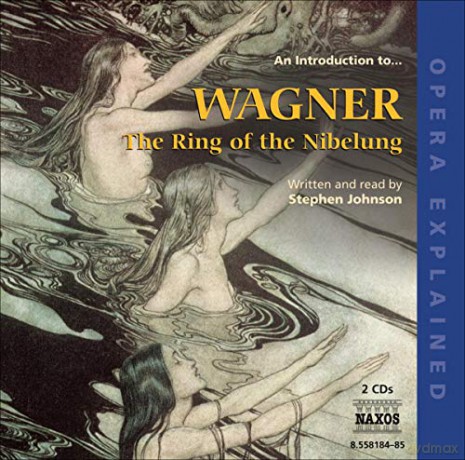 Johnson,Stephen: An Introduction To Wagner's Ring [2CD]