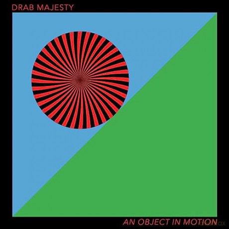 Drab Majesty: An Object In Motion [CD]