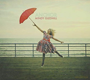 Mindy Gledhill: Anchor [CD]