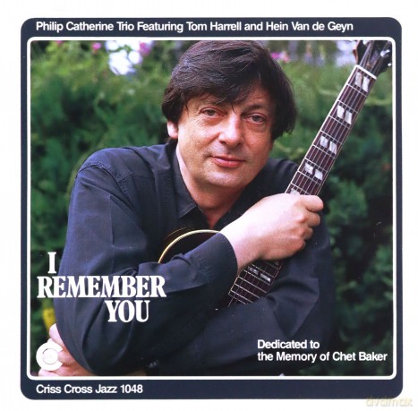 Catherine, Philip Trio (T. Harrell, H. Van De Geyn): I Remember You [CD]