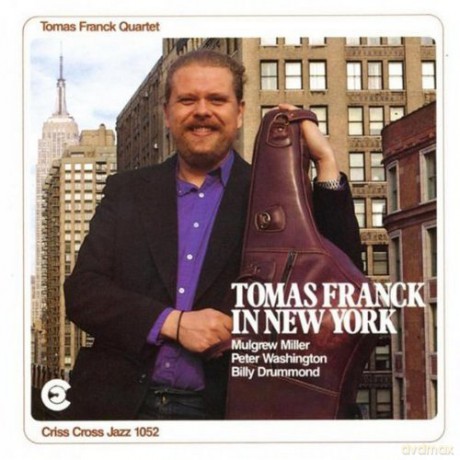 Franck, Tomas Quartet (M. Miller, P. Washington, B. Drummond): Tomas Franck In New York [CD]