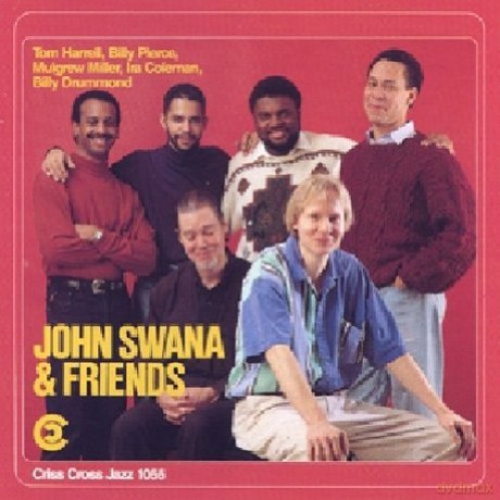 Swana, John (T. Harrell, M. Miller, I. Coleman, B. Drummond): John Swana And Friends [CD]