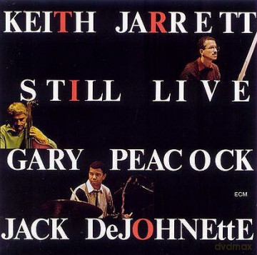 Jarrett,Peacock,Dejohnette: Still Live [2CD]