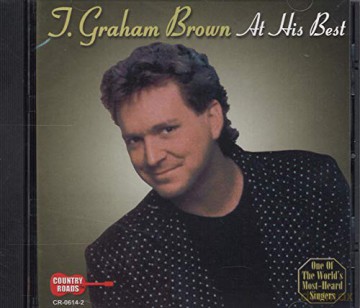T Graham Brown: At His Best [CD]