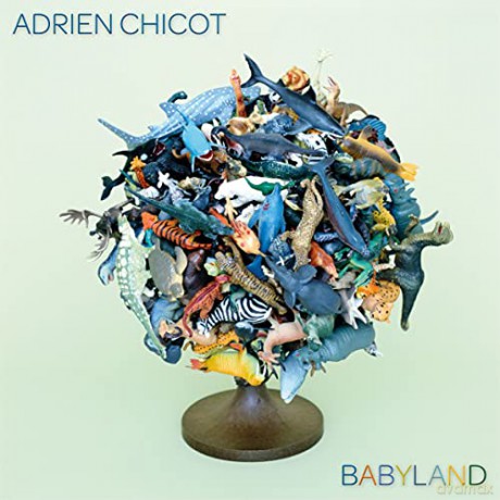 Adrien Chicot: Babyland [CD]