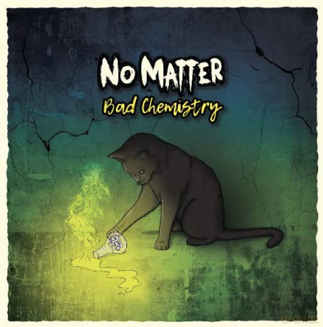No Matter: Bad Chemisrty [CD]