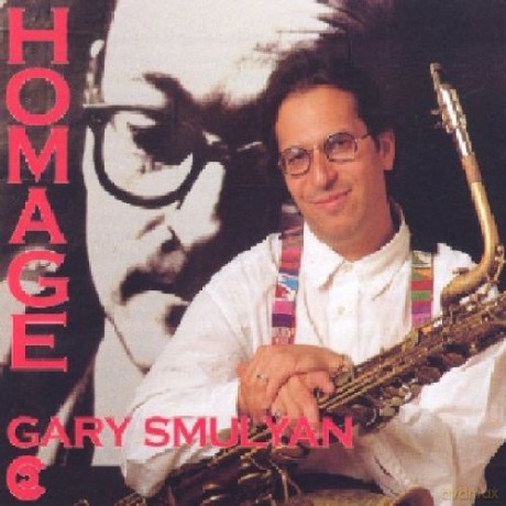 Smulyan, Gary Quartet (T. Flanagan, R. Drummond, K. Washington): Homage [CD]