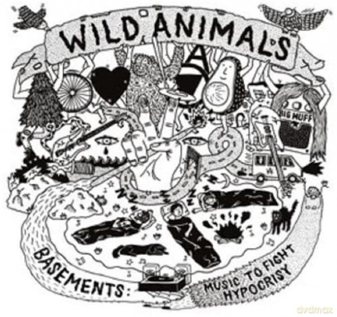Wild Animals: Basements: Music To Fight Hypocrisy [CD]