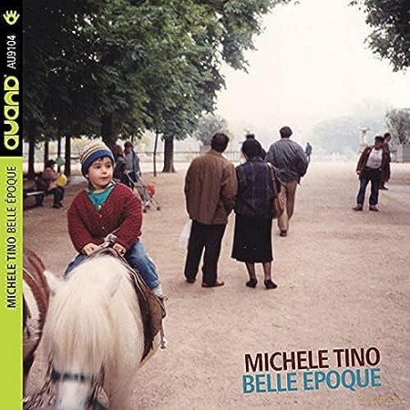 Tino Michele: Belle Epoque [CD]