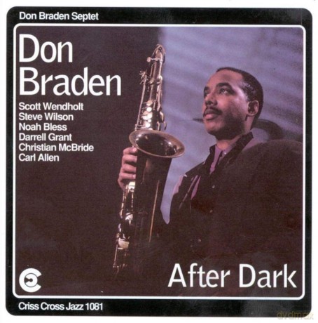 Braden, Don Sextet (S. Wendholt, S. Wilson, H. Bless, D. Grant, C. McBride, C. Allen): After Dark [CD]