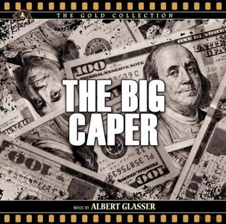 The Big Caper soundtrack (Albert Glasser) [CD]