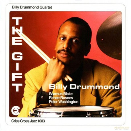 Drummond, Billy Quartet (S. Blake, R. Rosnes, P. Washington): The Gift [CD]